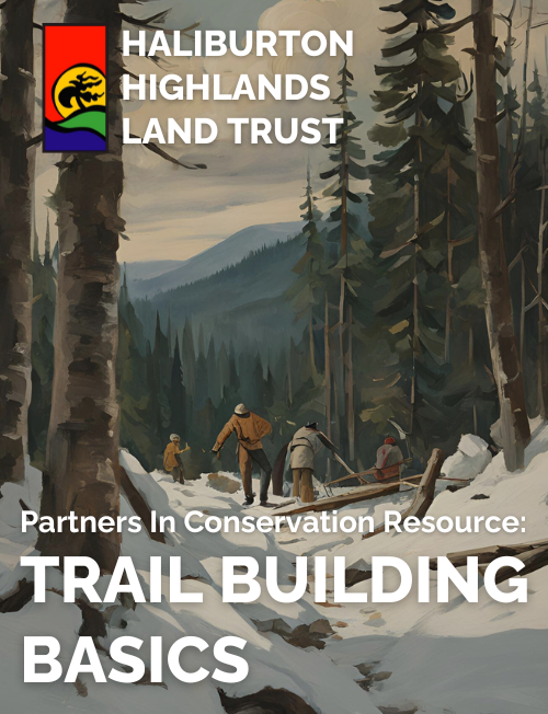 Cover photo for the Haliburton Highlands Land Trusts's trail building basics guide.